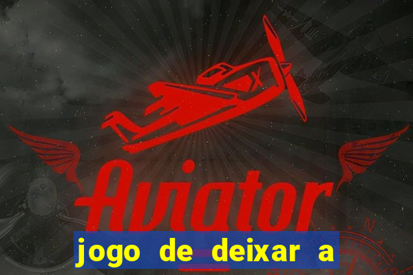 jogo de deixar a mulher nua